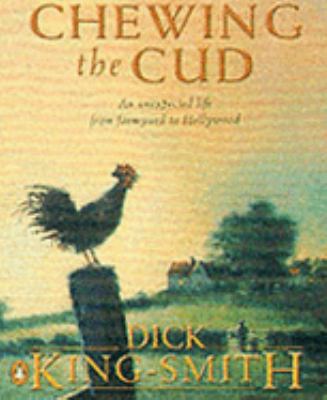 Chewing the Cud : An Extraordinary Life Remembered by the Author of Babe, the Gallant Pig Abridged  9780141803104 Front Cover