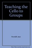 Teaching the Cello to Groups   1974 9780193185104 Front Cover