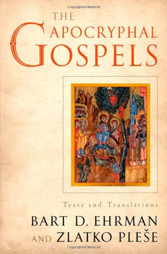 Apocryphal Gospels Texts and Translations  2010 9780199732104 Front Cover