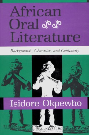 African Oral Literature Backgrounds, Character, and Continuity  1992 9780253207104 Front Cover