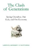 Clash of Generations Saving Ourselves, Our Kids, and Our Economy  2012 9780262526104 Front Cover