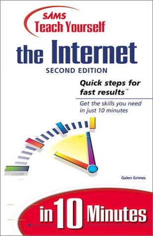 Sams Teach Yourself the Internet in 10 Minutes  2nd 1999 9780672316104 Front Cover