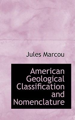American Geological Classification and Nomenclature  2009 9781110138104 Front Cover