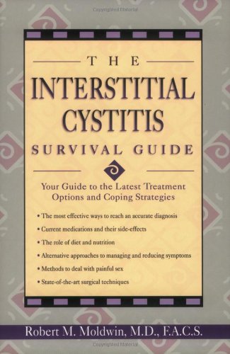 Interstitial Cystitis Survival Guide Your Guide to the Latest Treatment Options and Coping Strategies  2000 9781572242104 Front Cover
