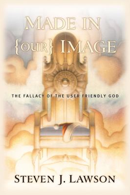 Made in Our Image The Fallacy of the User-Friendly God  2000 9781576736104 Front Cover