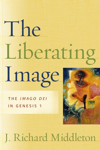 Liberating Image The Imago Dei in Genesis 1  2005 9781587431104 Front Cover