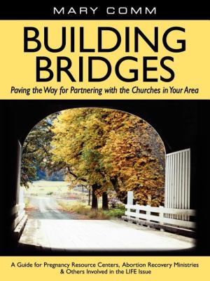 Building Bridges Paving the Way for Partnering with the Churches in Your Area N/A 9781600374104 Front Cover