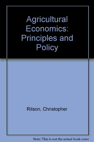 Agricultural Economics Principles and Policy  1985 9780003832105 Front Cover