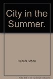 City in the Summer N/A 9780020451105 Front Cover