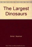 Largest Dinosaurs N/A 9780027829105 Front Cover