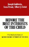 Before the Best Interests of the Child N/A 9780029122105 Front Cover