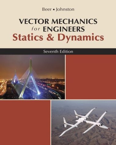 Vector Mechanics for Engineers, Statics and Dynamics  7th 2004 (Revised) 9780072931105 Front Cover