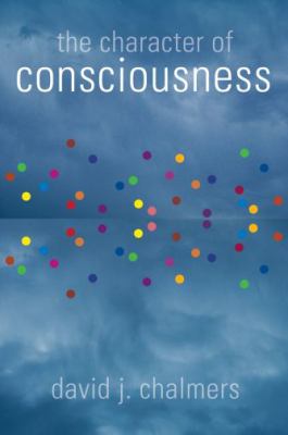 Character of Consciousness   2010 9780195311105 Front Cover