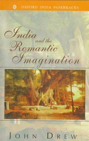 India and the Romantic Imagination   1998 (Reprint) 9780195647105 Front Cover