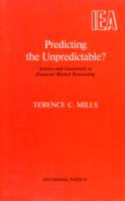 Predicting the Unpredictable? Science and Guesswork in Financial Market Forecasting  1992 9780255363105 Front Cover