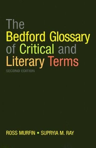 Bedford Glossary of Critical and Literary Terms 2nd 2003 9780312259105 Front Cover