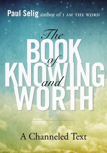 Book of Knowing and Worth A Channeled Text N/A 9780399166105 Front Cover