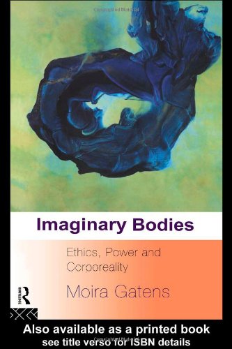 Imaginary Bodies Ethics, Power and Corporeality  1995 9780415082105 Front Cover