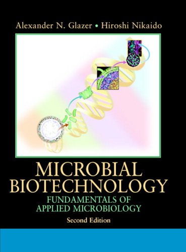 Microbial Biotechnology Fundamentals of Applied Microbiology 2nd 2007 (Unexpurgated) 9780521842105 Front Cover