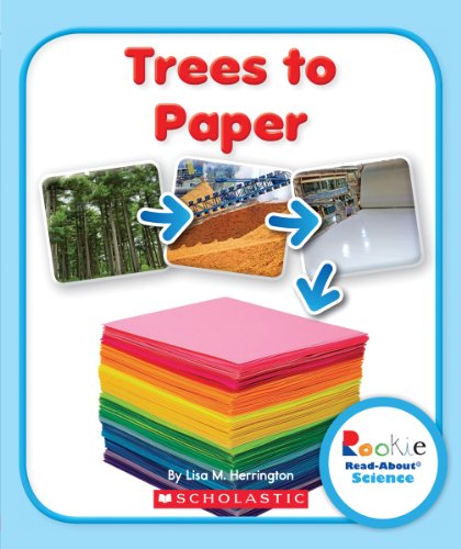 Trees to Paper:   2013 9780531247105 Front Cover