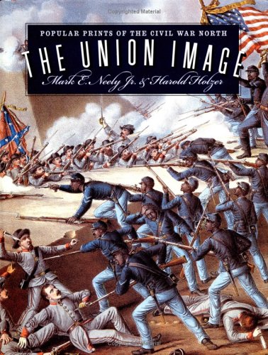 Union Image Popular Prints of the Civil War North  2000 9780807825105 Front Cover
