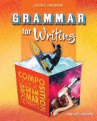 Grammar for Writing: Level Orange 1st 2007 9780821502105 Front Cover