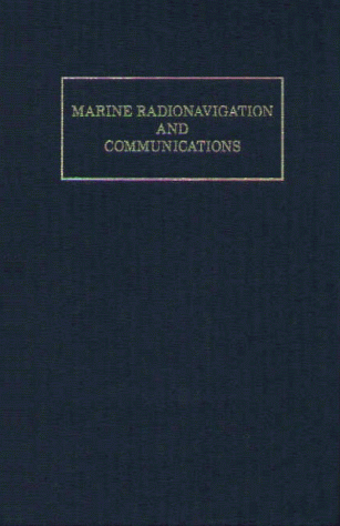 Marine Radionavigation and Communications  N/A 9780870335105 Front Cover