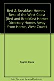 Bed and Breakfast Homes : Best of the West Coast 9th 9780942902105 Front Cover