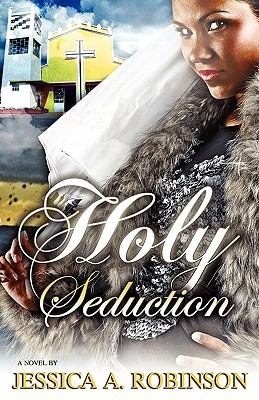 Holy Seduction  N/A 9780981963105 Front Cover
