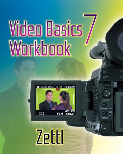 Student Workbook for Zettl's Video Basics, 7th  7th 2013 (Revised) 9781111837105 Front Cover