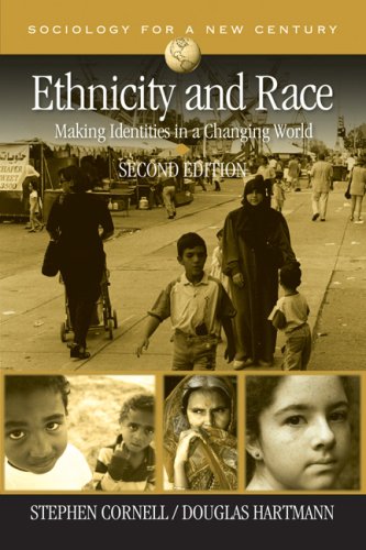 Ethnicity and Race Making Identities in a Changing World 2nd 2007 (Revised) 9781412941105 Front Cover