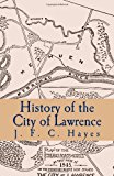 History of the City of Lawrence  N/A 9781475014105 Front Cover