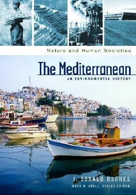 Mediterranean An Environmental History  2005 9781576078105 Front Cover
