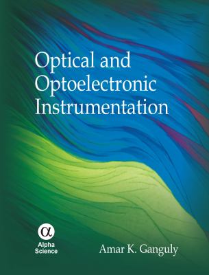 Optical and Optoelectronic Instrumentation   2010 9781842656105 Front Cover