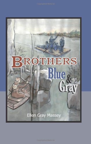 Brothers, Blue and Gray   2007 9781930584105 Front Cover