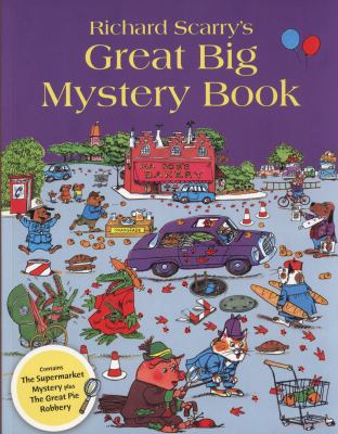 Richard Scarry's Great Big Mystery Book   2011 9780007444106 Front Cover