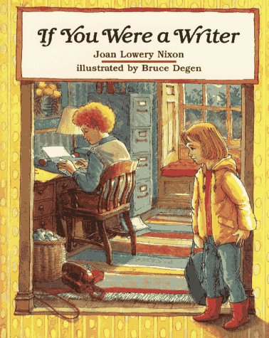 If You Were a Writer  N/A 9780027682106 Front Cover