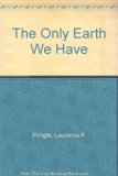 Only Earth We Have N/A 9780027752106 Front Cover