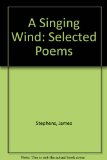 Singing Wind Selected Poems N/A 9780027880106 Front Cover