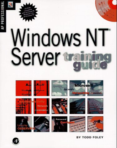 Windows NT Server Training Guide   1997 9780122619106 Front Cover