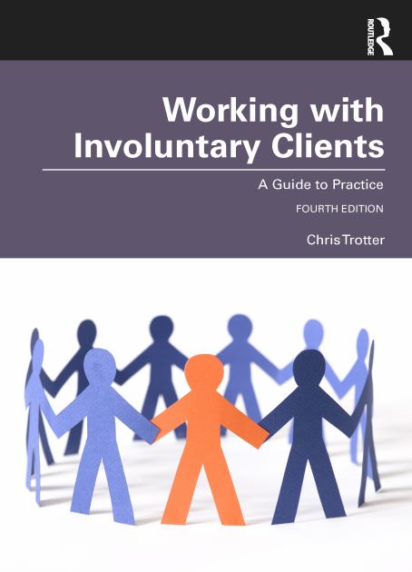 Working With Involuntary Clients: A Guide to Practice  2022 9780367744106 Front Cover
