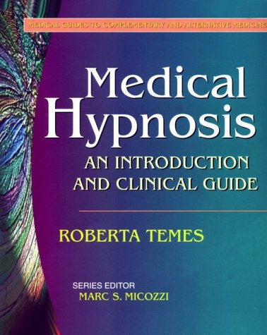 Medical Hypnosis An Introduction and Clinical Guide  1999 9780443060106 Front Cover