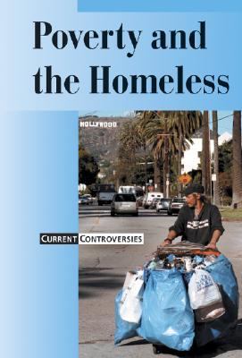Poverty and the Homeless   2004 9780737723106 Front Cover