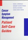 Cancer Symptom Management : Patient Self Care Guides 1st 1997 9780763702106 Front Cover