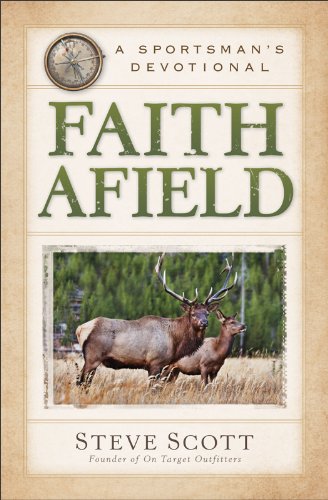 Faith Afield A Sportsman's Devotional N/A 9780801015106 Front Cover