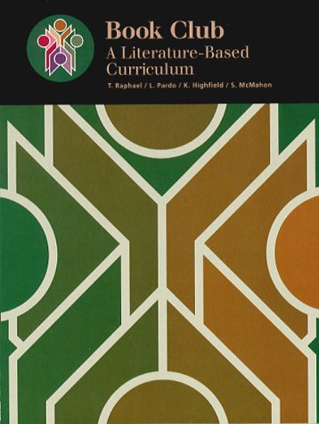 Book Club : A Literature-Based Curriculum 1st 1997 (Teachers Edition, Instructors Manual, etc.) 9780965621106 Front Cover