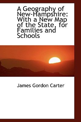 Geography of New-Hampshire With a New Map of the State, for Families and Schools  2009 9781103712106 Front Cover