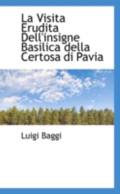 Visita Erudita Dell'Insigne Basilica Della Certosa Di Pavi  N/A 9781113034106 Front Cover