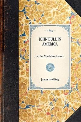 John Bull in America Or, the New Munchausen N/A 9781429001106 Front Cover