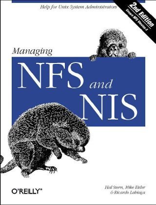 Managing NFS and NIS Help for Unix System Administrators 2nd 2001 9781565925106 Front Cover